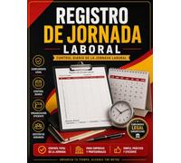 Registro deJornada Laboral: Control horario de empleados | Registro diario de horas trabajadas con resumen mensual | Cuaderno eficiente para empresas, ... | Cumplimiento legal en España | Formato A4