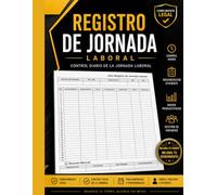 Registro deJornada Laboral: Control horario de empleados | Registro diario de horas trabajadas con resumen mensual | Cuaderno eficiente para empresas, ... | Cumplimiento legal en España | Formato A4