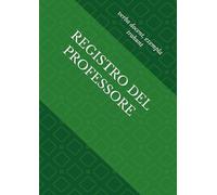 REGISTRO DEL PROFESSORE 6 CLASSI: registro completo, 6 classi, sezione dati, voti, argomenti svolti a lezione, colloqui, impegni collegiali, scrutini
