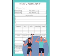 Registro: Diario di allenamento, monitora i tuoi progressi e raggiungi i tuoi obiettivi fitness. Libro per pianificare, registrare ed organizzare le sessioni d'allenamento