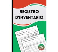 Registro d'Inventario: Organizzazione Chiara delle Movimentazioni di Magazzino e delle Piccole Imprese
