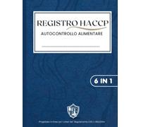 Registro HACCP Autocontrollo Alimentare: 6 funzioni essenziali in un solo registro per una gestione quotidiana ordinata.