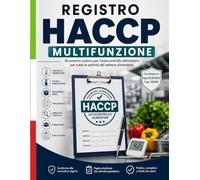 Registro HACCP Multifunzione: Quaderno di autocontrollo alimentare | Schede temperature, pulizie e sanificazione, ricevimento merci e non conformità | ... pizzerie, pasticcerie e attività food