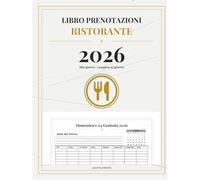 Registro Prenotazioni Ristorante 2026: Agenda prenotazioni 365 giorni • 1 pagina al giorno • 40 righe • Ora, Tavolo, Cliente, Telefono • Caparra (€) e Confermato • Mini calendario • Planner mensile • Formato 8.5x11