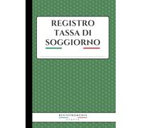 Registro Tassa di Soggiorno: 120 pagine numerate per affitti brevi e case di vacanza, registro delle presenze degli ospiti, grande formato A4