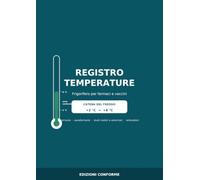 Registro Temperature Frigorifero: Quaderno di registrazione per farmacie, parafarmacie, studi medici e veterinari | Conservazione farmaci e vaccini +2/+8 °C | Formato A4, 111 pagine