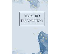 Registro terapéutico: Diario de Sesiones para Terapeutas Profesionales