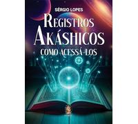 Registros Akáshicos e como Acessá-los