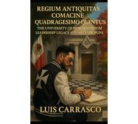 REGIUM ANTIQUITAS COMACINE QUINTUS: THE UNIVERSITY OF MORAL WISDOM LEADERSHIP LEGACY 45.0- HOLY DISCIPLINE