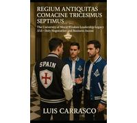 REGIUM ANTIQUITAS COMACINE TRICESIMUS SEPTIMUS: THE UNIVERSITY OF MORAL WISDOM LEADERSHIP LEGACY 37.0