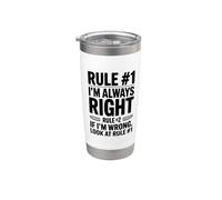 Regla # 1 Siempre tengo razón si me equivoco Mira la Regla #1 Vaso térmico de acero inoxidable de doble pared