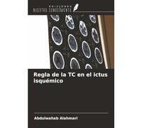 Regla de la TC en el ictus isquémico