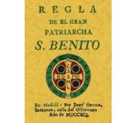 Regla Del Patriarca San Benito (SIN COLECCION)