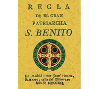Regla Del Patriarca San Benito (SIN COLECCION)