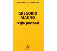 Regla pastoral: 22 (Biblioteca de Patrística)