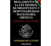 REGLAMENTO DE LA LEY FEDERAL DE PRESUPUESTO Y RESPONSABILIDAD HACENDARIA (MÉXICO)