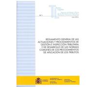 Reglamento de las actuaciones y procedimientos de gestión e inspección tributaria y de desarrollo de las normas comunes de los procedimientos de ... Hacienda y de Economía, Comercio y Empresa)