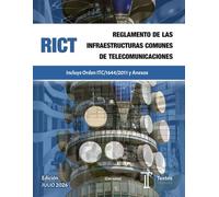 REGLAMENTO DE LAS INFRAESTRUCTURAS COMUNES DE TELECOMUNICACIONES. RICT. Incluye Orden ITC/1644/2011 y Anexos. (Con notas): Textos LEGALES