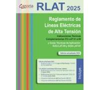 Reglamento De Lineas Electricas De Alta Tension ( Rlat 2025)
