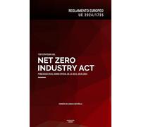 Reglamento Europeo "Net Zero Industry Act" (UE 2024/1735): Texto íntegro del Reglamento europeo sobre el ecosistema de fabricación de tecnologías de cero emisiones netas