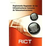 Reglamento regulador de las Infraestructuras Comunes de Telecomunicaciones. RICT 2011. (Reglamentación)