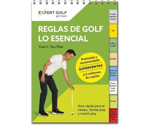 Reglas de golf, lo esencial 2023-2027: Guía rapida para el campo