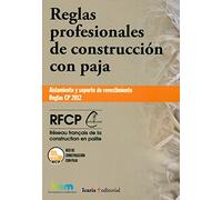 Reglas profesionales de construcción con paja: Aislamiento y soporte de revestimiento. Reglas CP 2012 (Bioarquitectura)