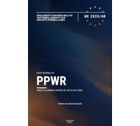 Règlement PPWR (UE) 2025/40: Texte intégral du Règlement européen sur les emballages et les déchets d'emballages