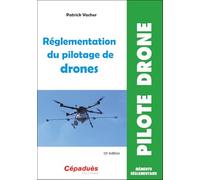 Réglementation du pilotage de drones