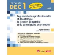 Réglementation professionnelle et déontologie de l'expert-comptable et du commissaire aux comptes DEC 1: 22 fiches de cours pour acquérir les connaissances attendues pour réussir l'épreuve
