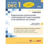Réglementation professionnelle et déontologie de l'expert-comptable et du commissaire aux comptes DEC 1: 300 QRC & QCM