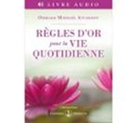 Règles Dor Pour La Vie Quotidienne (audiolibro)