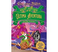 Regne de la Fantasia. L'última aventura: Setzè viatge (GERONIMO STILTON. REGNE DE LA FANTASIA)