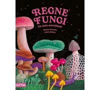 REGNE FUNGI: UN MÓN ENTRELLACAT (DIVULGATIVA)