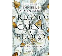 Regno di carne e fuoco. Blood and Ash (Vol. 2)