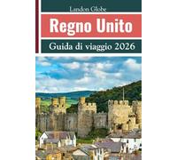 Regno Unito Guida di viaggio 2026