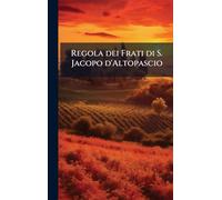 Regola dei Frati di S. Jacopo d'Altopascio