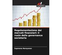 Regolamentazione dei mercati finanziari: il ruolo della governance societaria