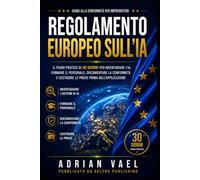 Regolamento Europeo sull’IA: Guida alla Conformità per Imprenditori