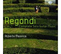 Regondi: Complete Solo Guitar Music