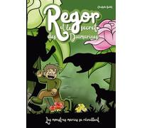 Regor et le secret des Diamarines: Les monstres se réveillent (Roman Jeunesse)
