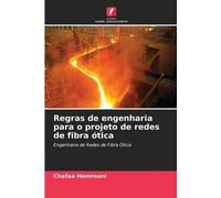 Regras de engenharia para o projeto de redes de fibra ótica: Engenharia de Redes de Fibra Ótica