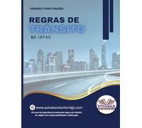 REGRAS DE TRÂNSITO NO JAPÃO: AUTOESCOLA VITORIA