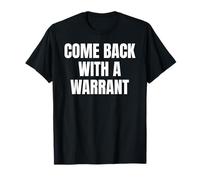 Regresar con una orden de policía política contra el gobierno Camiseta