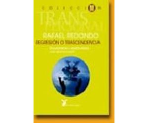 Regresion O Trascendencia: Esquizofrenia O Espiritualidad. Una Ap Roxi