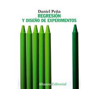 Regresión y diseño de experimentos (El libro universitario - Manuales)