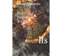 Regreso a Jorgaldur Tomo I: el mago de batalla