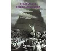 Regreso A La Ciudad Lingüística
