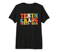 Regreso a la Escuela 10º Grado Dream Team Maestro Niño Décimo Grado Camiseta Premium