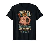 Regreso a la Escuela Esta Vez Estoy pagando por ello Gracioso Camiseta
